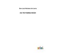 ¡Si Yo Fuera Rico!