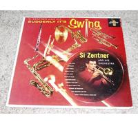 Si Zentner Plays and Suddenly It's Swing