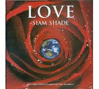 Siam Shade - Love