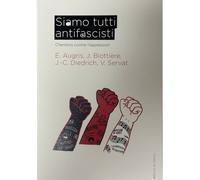 Siamo tutti antifascisti Chantons contre l'oppression - Julien Blottière - Du Detour - broché - Essai