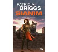 Sianim : L'Épreuve du loup - Patricia Briggs - Bragelonne - Poche - Roman