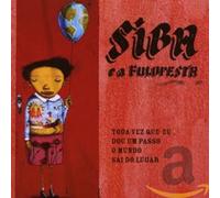 Siba E Fuloresta - Todo Vez Que EU Dou Um Passo O Mundo Sai Do Lugar [Import]