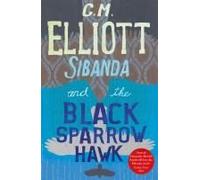 Sibanda And The Black Sparrow Hawk