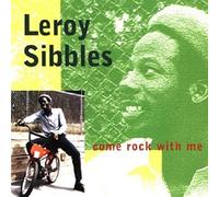 Sibbles, Leroy - Come Rock with Me [Import]