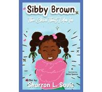 Sibby Brown: The Skin That I Am In
