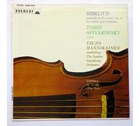 Sibelius: Concerto in D Minor, Op. 47 for Violin and Orchestra; Tossy Spivakovsky, Violin / Tapiola Op. 12 (Tone Poem) / Tauno Hannikainen Conducting The London Symphony Orchestra