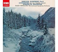 SIBELIUS: SYMPHONY NO.6. LUONNOTAR & POHJOLAS DAUGHTERltd.)
