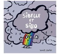 Sibelle et sibo Benoît Charlat (Auteur)