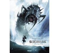 Christophe Bec – Siberia 56 Tome 1 : La 13e mission – Cartonné, Bande dessinée (Glénat)