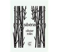 Sibéria Rolin, Olivier (Auteur)