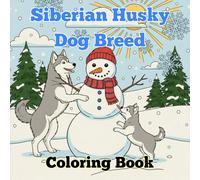 Siberian Husky Dog Breed Coloring Book: un & Relaxing Husky Designs for Kids and Adults