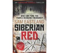 Siberian Red (Inspector Pekkala 3) by Eastland, Sam (2012)