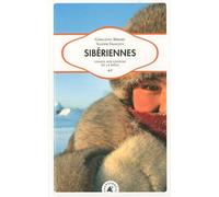 Sibériennes - Voyage Aux Confins De La Taïga