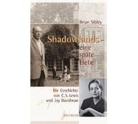Sibley, B: Shadowlands - Eine Späte Liebe