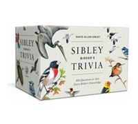 Sibley Birders Trivia A Card Game by David Allen Sibley David Allen Sibley (Auteur)