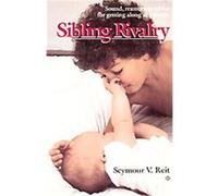 Sibling Rivalry, Bank Street College of Education Child Development Series Bank Street College of Education, Dorothy W. Gross, Seymour V. Reit (Auteur)
