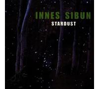 Sibun, Innes – Stardust – Import (MSI)