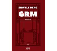 Sibylle Berg GRM: Brainfuck. Roman (Poche)
