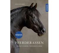 Sibylle Luise Binde Pferderassen: Herkunft & Eignung, Temperament & Wese (Relié)