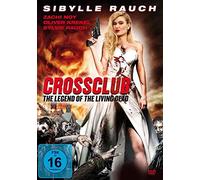 Sibylle Rauch-Crossclub Legend of The Living Dead [Import]