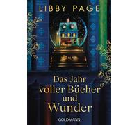 Sibylle Schmidt Das Jahr voller Bücher und Wunder: Roman - »Kaum jemand (Poche)