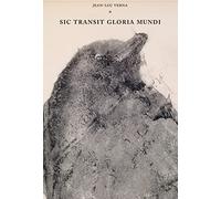 Sic transit gloria mundi