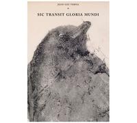 Sic Transit Gloria Mundi