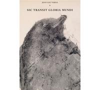 Sic transit gloria mundi - Jean-Luc Verna - Waknine Marguerite - broché - Etude