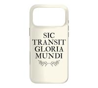 Sic Transit Gloria Mundi Latin Philosophie Coque pour iPhone 17 Pro Max
