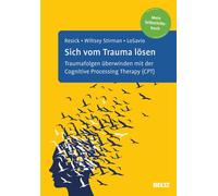 Sich vom Trauma lösen Traumafolgen überwinden mit der Cognitive Processing Therapy (CPT). Mein Selbsthilfebuch. Mit Online-Material - Patricia A. Resick - Julius Beltz GmbH & Co. KG - ebook (ePub) - L