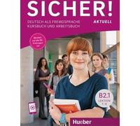 Sicher ! aktuell B2.1 Leçons 1-6. livre de cours et d'exercices avec audios en ligne