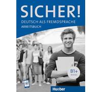 Sicher! Deutsch als Fremdsprache. B1. Mit Arbeitsbuch. Per le Scuole superiori. Con File audio per il download