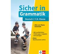Sicher in Deutsch Grammatik 7./8. Klasse: Alles zum Thema Grammatik