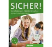 Sicher in Teilbanden: Kurs- und Arbeitsbuch C1 Lektion 7-12 mit CD-Rom zum Ar