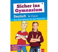 Sicher ins Gymnasium Deutsch 4. Klasse: Das Übungsbuch für den Übertritt