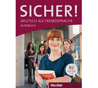 Sicher!: Kursbuch B2