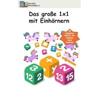 Sicher rechnen: Das große 1x1: Einhörner