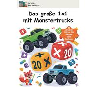 Sicher rechnen: Das große 1x1: Monstertruck-Edition