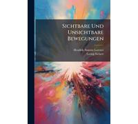 Sichtbare Und Unsichtbare Bewegungen