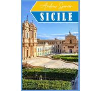 SICILE Guide de voyage 2025 - 2026