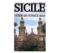 SICILE GUIDE DE VOYAGE 2026