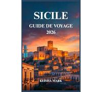 SICILE GUIDE DE VOYAGE 2026