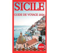 SICILE GUIDE DE VOYAGE 2026