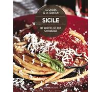 Sicile. Les recettes les plus savoureuses. Les saveurs de la tradition