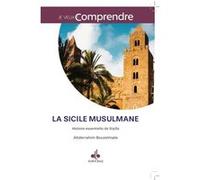 Sicile musulmnane - histoire e Abderrahim Bouzelmate (Auteur)
