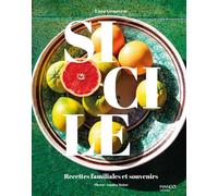 Sicile: Recettes familiales et souvenirs