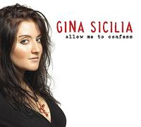 Sicilia, Gina - Allow Me to Confess [Import]