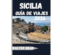 Sicilia Guía de viajes 2026: Descubra la isla más fascinante de Italia desde Palermo hasta el Monte Etna