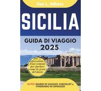 SICILIA Guida di viaggio 2025: Esplora le spiagge, la fauna selvatica, la cucina e gli affascinanti monumenti dell'India con un itinerario ideale di 7 giorni e una checklist.