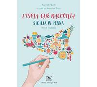 Sicilia in penna. L'isola che racconta